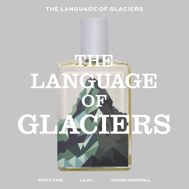 THE LANGUAGE OF GLACIERS