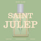 SAINT JULEP
